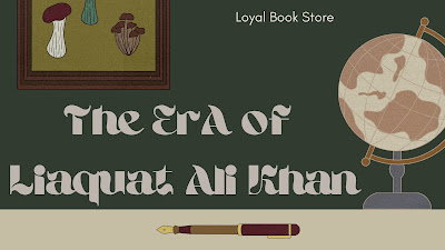 Services of Liaquat Ali Khan for the Muslims of the Sub-continent