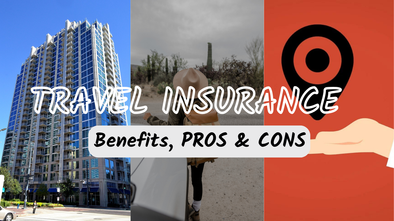 The Shortcut to Find Benefits, Pros & Cons of Travel Insurance