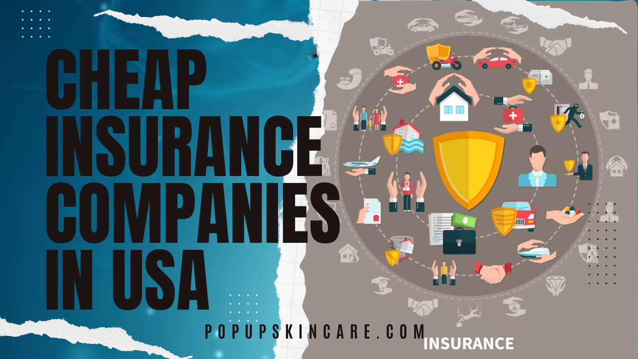 List of Cheap Insurance Companies in The USA