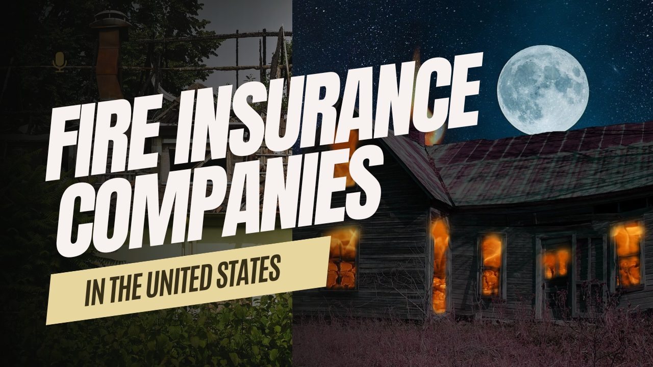 Fire Insurance Companies Near Me in the US: Pros & Cons